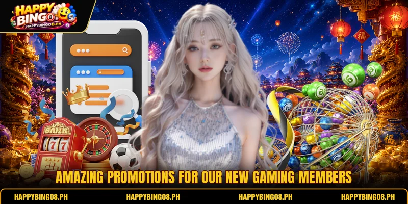 Amazing Promotions for our new gaming members Amazing Promotions for our new gaming members