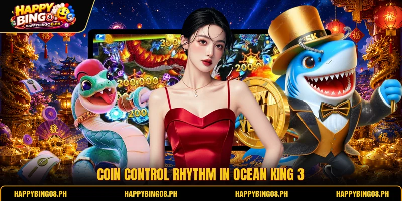 Coin control rhythm in Ocean King 3