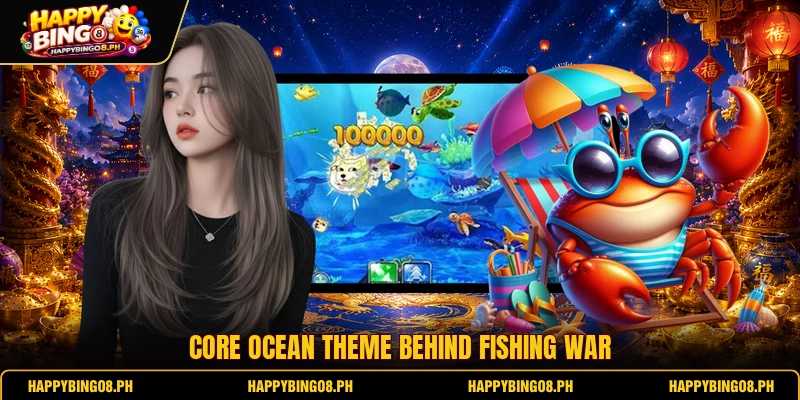 Core ocean theme behind Fishing War