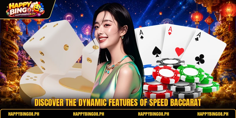 Discover the dynamic features of Speed Baccarat