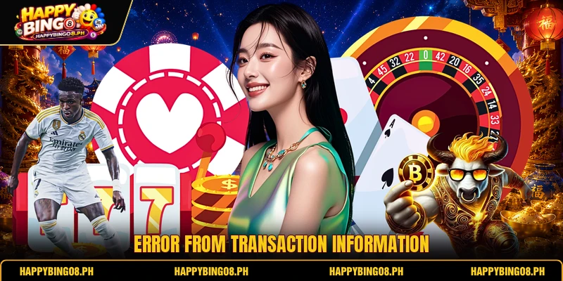 Error from transaction information Error from transaction information