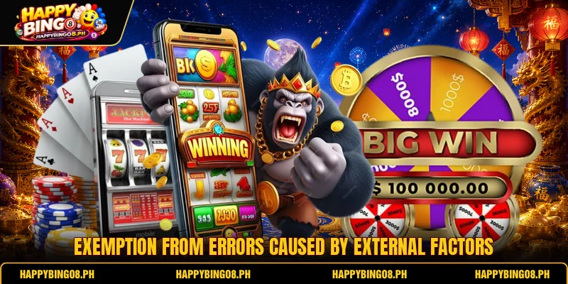 Exemption from errors caused by external factors Exemption from errors caused by external factors
