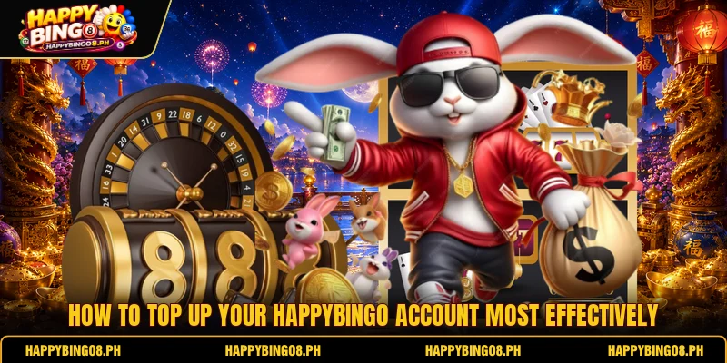 How to top up your Happybingo account most effectively