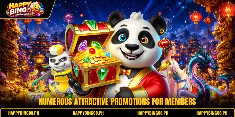 Numerous attractive promotions for members