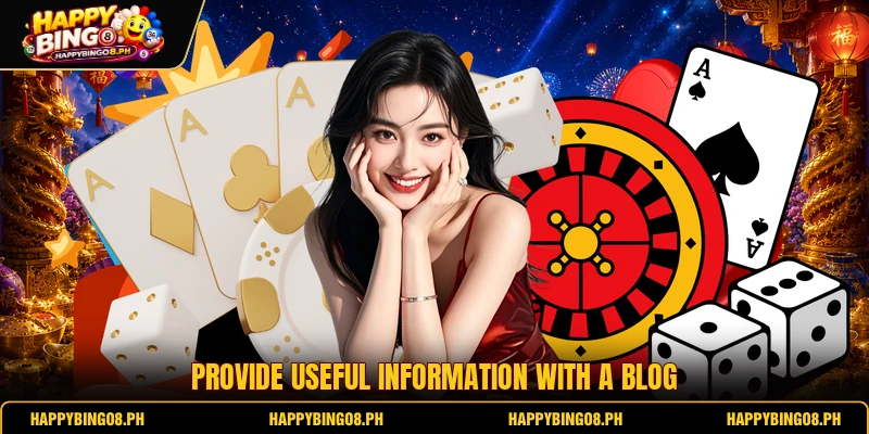 Provide useful information with a blog