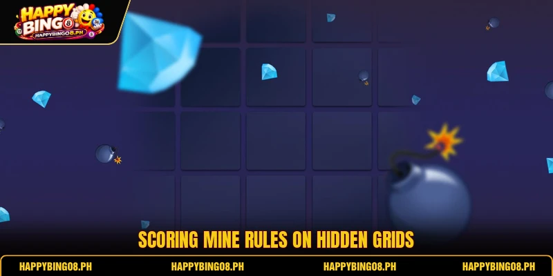 Scoring mine rules on hidden grids Scoring mine rules on hidden grids