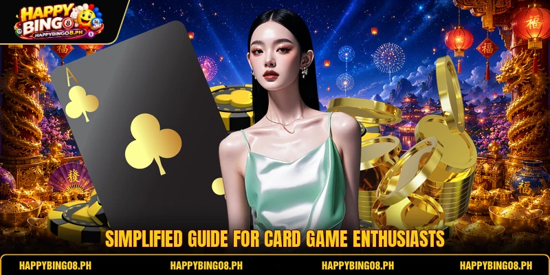 Simplified guide for card game enthusiasts