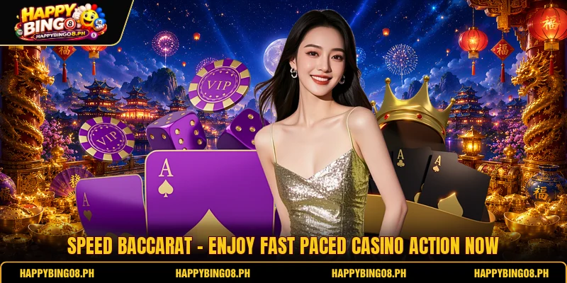 Speed Baccarat - Enjoy Fast Paced Casino Action Now