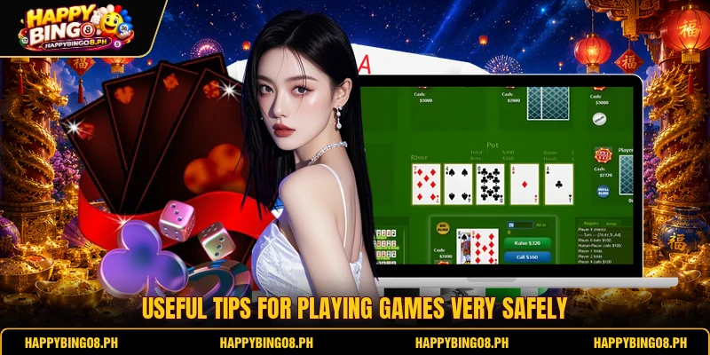Useful tips for playing games very safely